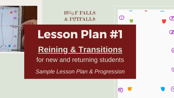 Lesson Plan #1: Reining & Transitions (sample lesson plan & progression)
